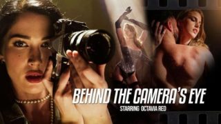 Behind The Camera’s Eye – Octavia Red